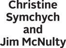 Christine Symchych and Jim McNulty