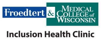 Froedtert & the Medical College of Wisconsin Inclusion Clinic
